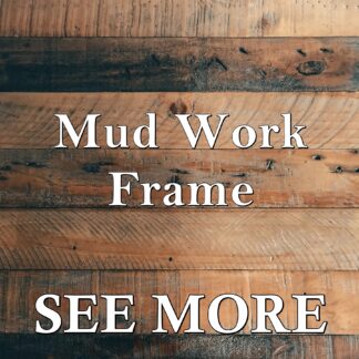 Mud Work Frame